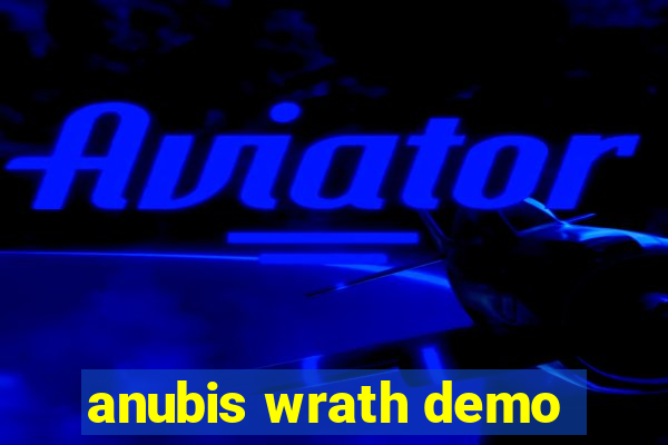 anubis wrath demo